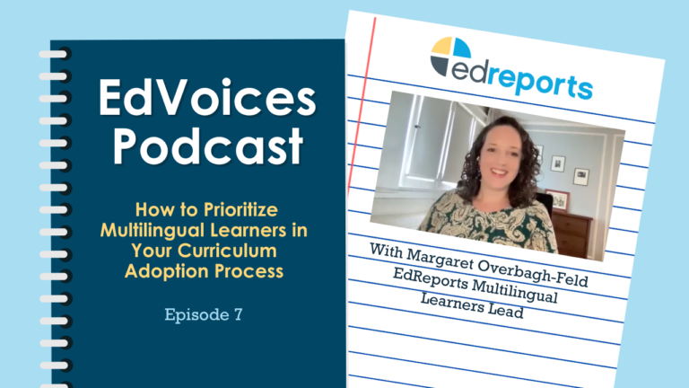 3 Ways to Prioritize Multilingual Learners in Your Curriculum Adoption Process